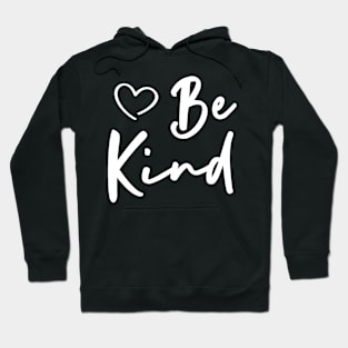 Be Kind , Funny Inspirational Teacher Fall Hoodie